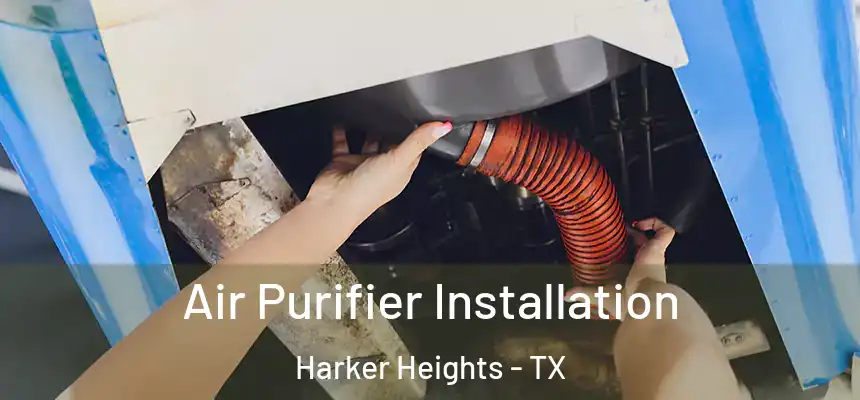 Air Purifier Installation Harker Heights - TX